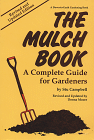 The Mulch Book : A Complete Guide for Gardeners