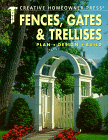 Fences, Gates and Trellises 